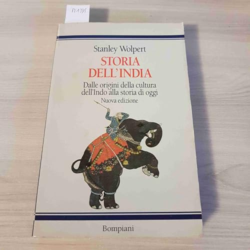 Storia dell'India. Dalle origini della cultura dell'Indo alla storia di oggi