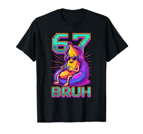 67 Bruh Banana Gamer Funny 6 7 Meme Video Game for Kids Boys T-Shirt