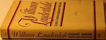 Hardcover William Lauderdale General Andrew Jackson's Warrior Book