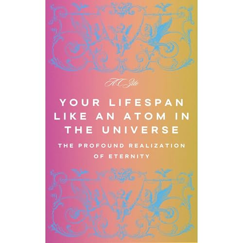 Your Lifespan Like an Atom in the Universe Audiobook By A.C. Zito cover art