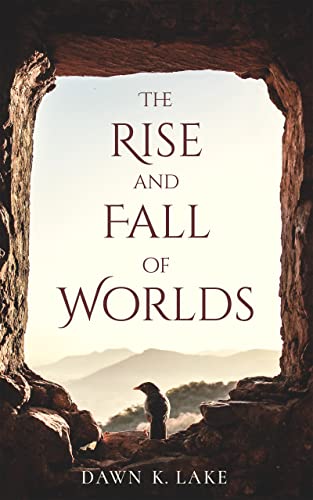 The Rise and Fall of Worlds