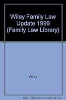 1996 Wiley Family Law Update (Family Law Library) 0471128953 Book Cover