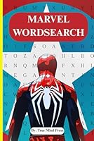 Marvel Wordsearch: Find the Heroes and villains, Solve brain-teasing Puzzles, Explore many themes across the Marvel Universe B0F5NYDKS9 Book Cover