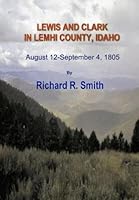Lewis and Clark in Lemhi County, Idaho 0974078107 Book Cover