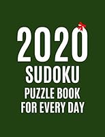2020 Sudoku Puzzle Book : For Every Day of the Year and More Christmas Gift Large Print 1670249662 Book Cover