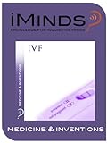 In Vitro Fertilisation: Medicine & Inventions (English Edition)