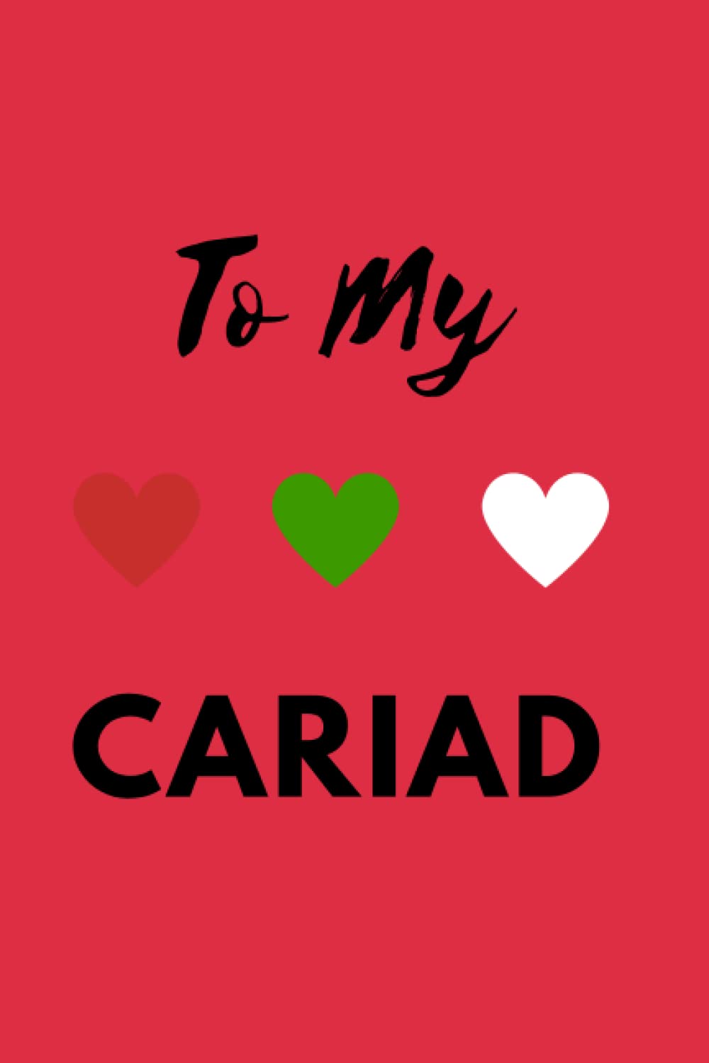 To My Cariad: A Diary For Your Welsh Loved One