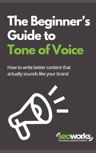 The Beginner’s Guide to Tone of Voice