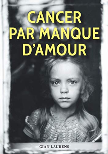 Couverture Cancer par manque d’amour