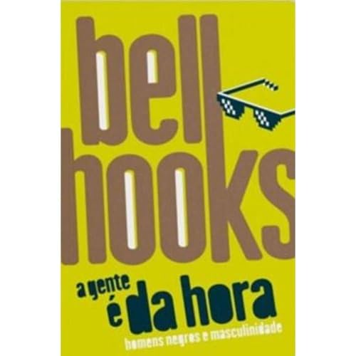 A gente é da hora: homens negros e masculinidade