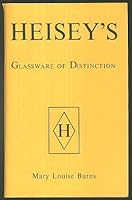Heisey's Glassware of Distinction, and Price Trend Supplement B000HA2IEE Book Cover