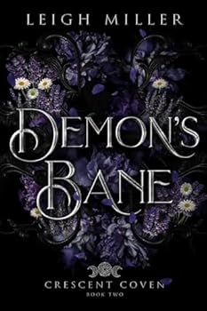 Demon's Bane (Crescent Coven) - Book #2 of the Crescent Coven