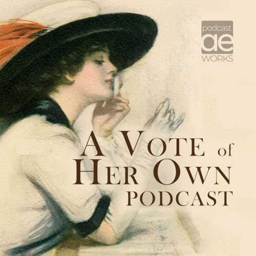 『A Vote Of Her Own Podcast』のカバーアート