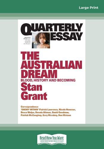 The Australian Dream: Blood, History and Becoming; Quarterly Essay 64