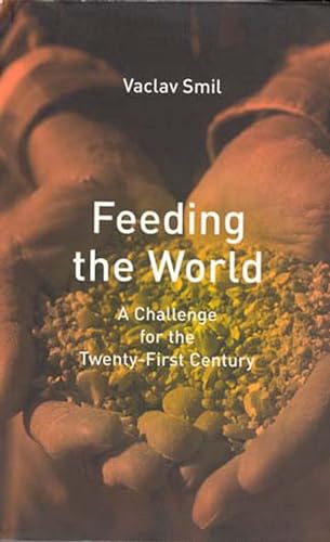 Feeding the World: A Challenge for the Twenty-First Century