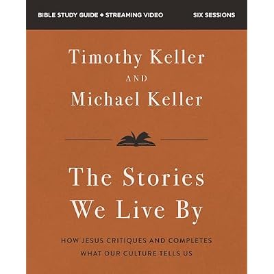 The Stories We Live By Bible Study Guide plus Streaming Video