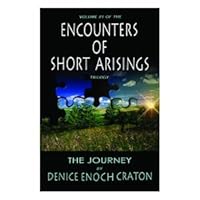 The Journey (Encounters of Short Arisings Trilogy, Volume 1) 097556112X Book Cover