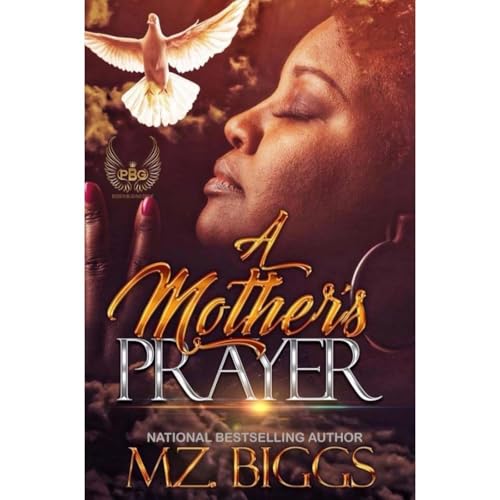 A Mother's Prayer by Mz. Biggs episode artwork