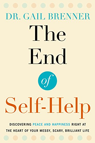 The End of Self-Help: Discovering Peace and