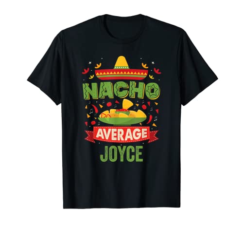 Nacho Average Joyce - Regalo de cumpleaños con nombre personalizado Camiseta