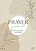 Gott günstig Kaufen-Prayer Journal: Gott im Gebet begegnen