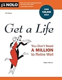 Get a Life: You Don't Need a Million to Retire Well