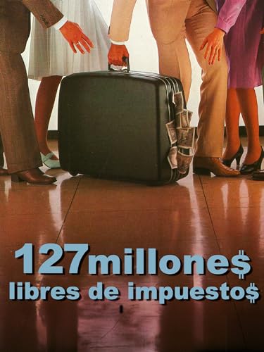 127 millones libres de impuestos