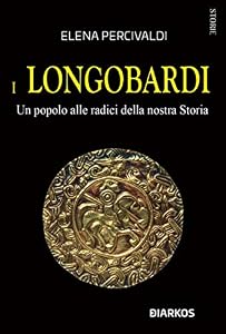 Vedi scheda su Amazon I Longobardi. Un popolo alle radici della nostra Storia