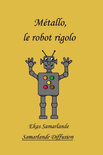 Métallo, le robot rigolo