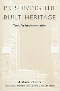 Preserving the Built Heritage: Tools for Implementation