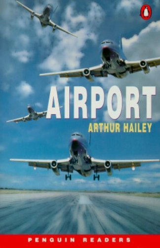Airport (Penguin Readers (Graded Readers)) by Arthur Hailey (1999-11-01)