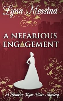 Paperback A Nefarious Engagement: A Regency Cozy (Beatrice Hyde-Clare Mysteries) Book