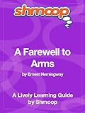 A Farewell to Arms: Shmoop Study Guide