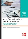 AI e comunicazione medico-paziente. Formazione, narrazione, simulazione in urolog