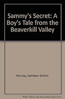 Sammy's Secret: A Boy's Tale from the Beaverkill Valley 0805950753 Book Cover