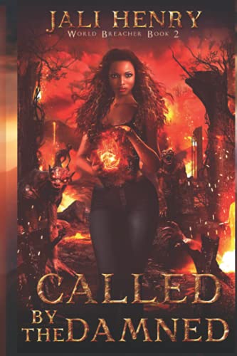 Called by the Damned: Young Adult Dark Urban Fantasy (World Breacher)