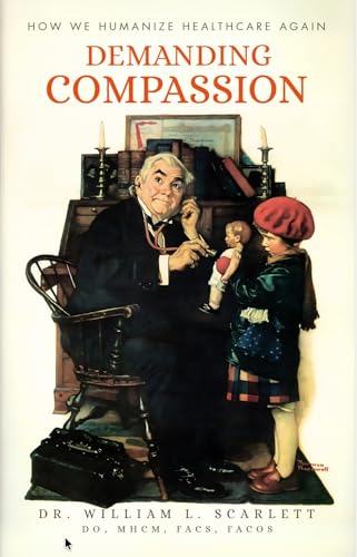 Demanding Compassion: How We Humanize Healthcare Again