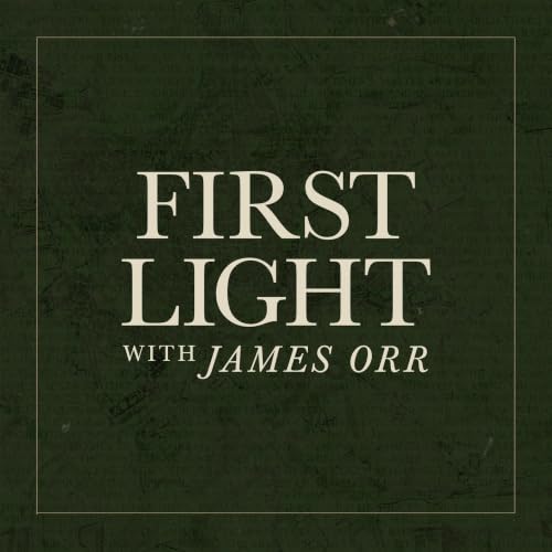 First Light with James Orr Titelbild