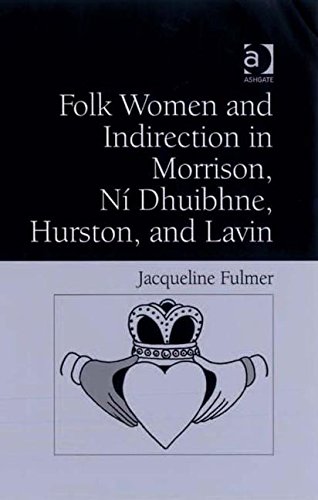 Buy Folk Women and Indirection in Morrison, Ni Dhuibhne, Hurston, and Lavin — BookShops.in