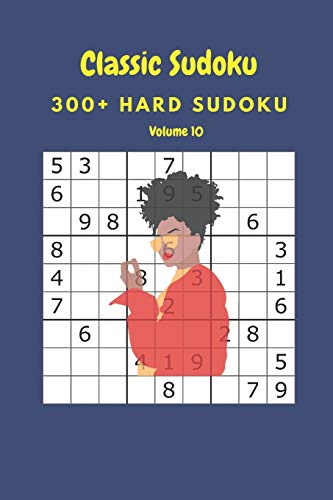Classic Sudoku: 300+ Hard sudoku Volume 10
