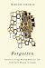 Forgotten: Narratives of Age-Related Dementia and Alzheimers Disease in Canada