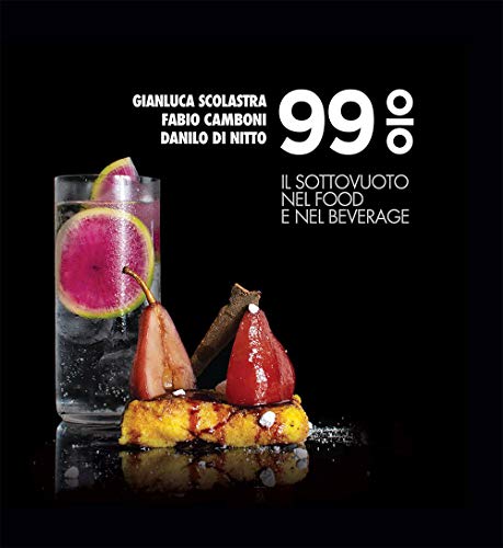 99% il sottovuoto nel food e nel beverage