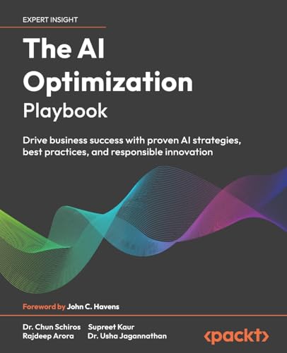 The AI Optimization Playbook: Drive business success with proven ...
