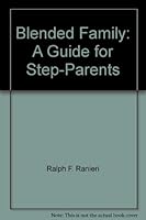 The Blended Family: A Guide for Stepparents 089243273X Book Cover
