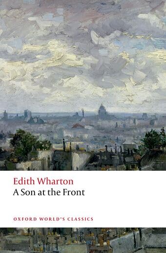 A Son at the Front (Oxford World's Classics)