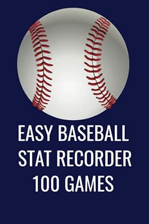 Recorder Baseball Code EASY BASEBALL STAT RECORDER 100 GAMES : Nichole, Amyia: Amazon.com.au ...