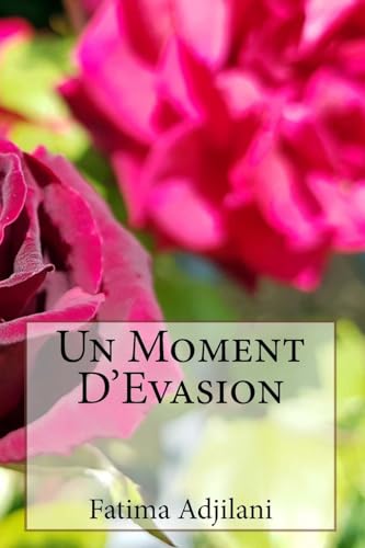 Un Moment D'Evasion (French Edition)