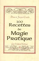 Cent recettes de magie - Pratique 2857073127 Book Cover