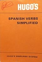 HUGO'S Spanish Verbs Simplified B00166NCO8 Book Cover