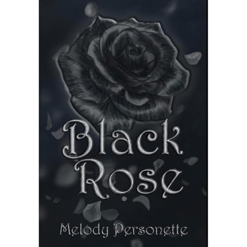 Audiobook: Black Rose (Archive Series #4) by Melody Personette episode artwork